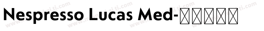 Nespresso Lucas Med字体转换